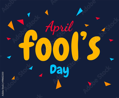 April fool's day text vector and funny  background or banner graphic