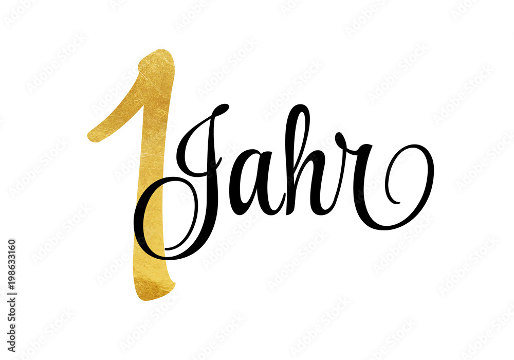 1 Jahr Schriftzug in Gold StockIllustration Adobe Stock