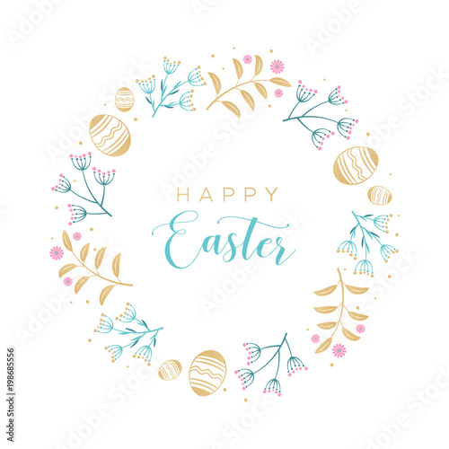 Easter wreath with Easter eggs, flowers, leaves and branches on white background. Decorative frame with gold elements. Unique design for your greeting cards, banners, flyers. Vector in modern style.