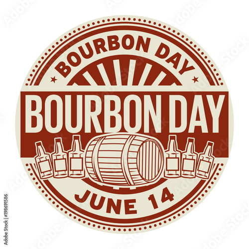 Bourbon Day, June 14
