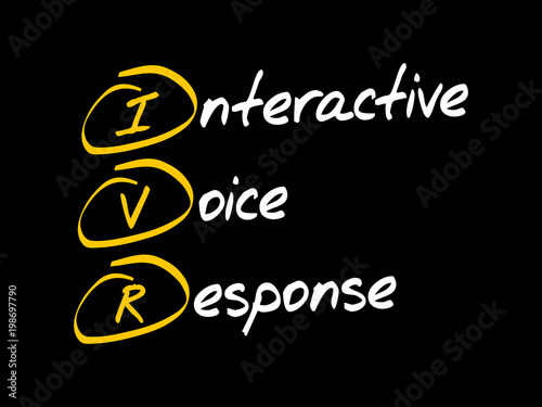 IVR - Interactive Voice Response acronym, technology concept