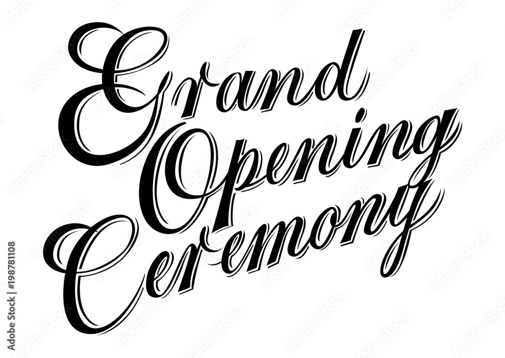 Grand opening ceremony lettering. Handwritten text, calligraphic