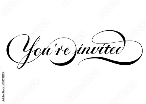 You are invited lettering with swirls. Handwritten text, calligraphic inscription can be used for postcards, invitations, flyers