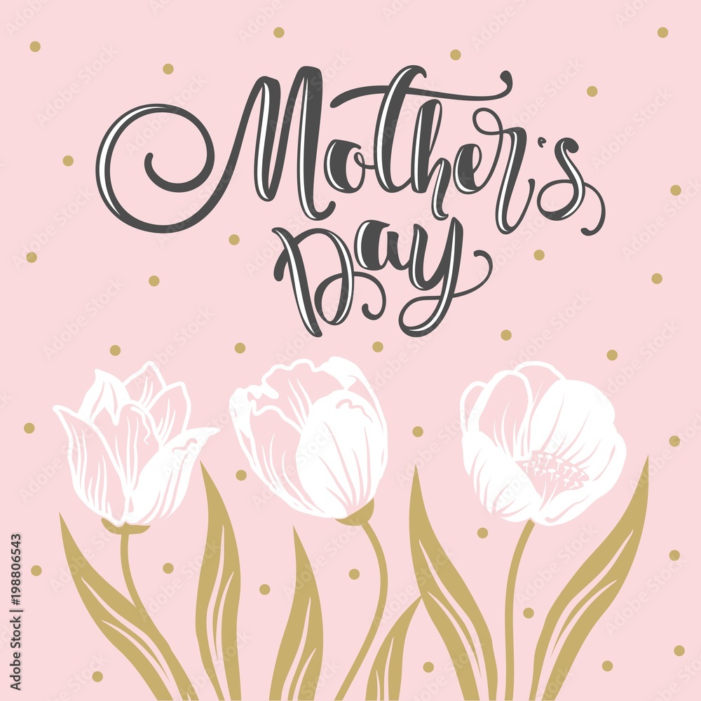 Mother's day greeting card with flowers and modern calligraphy. Vector illustration. Mother's day greeting card with flowers and modern calligraphy. Vector illustration.