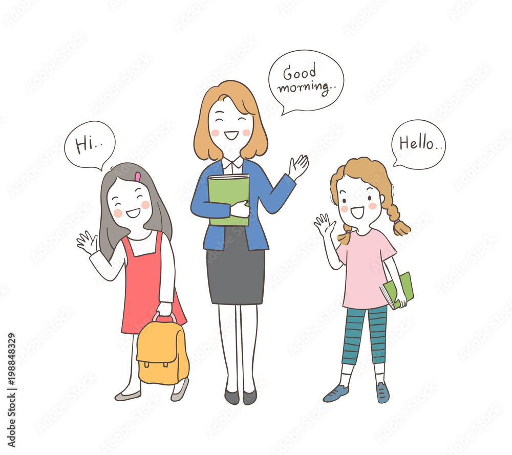 Draw Vector Illustration Character Happy Girls Holding Book And Teacher Greeting Say Hi Hello In Speech Buble Doodle Cartoon Style Stock Vector Adobe Stock Draw Vector Illustration Character Happy Girls Holding Book And Teacher Greeting Say Hi Hello In Speech Buble Doodle Cartoon Style Stock Vector Adobe Stock