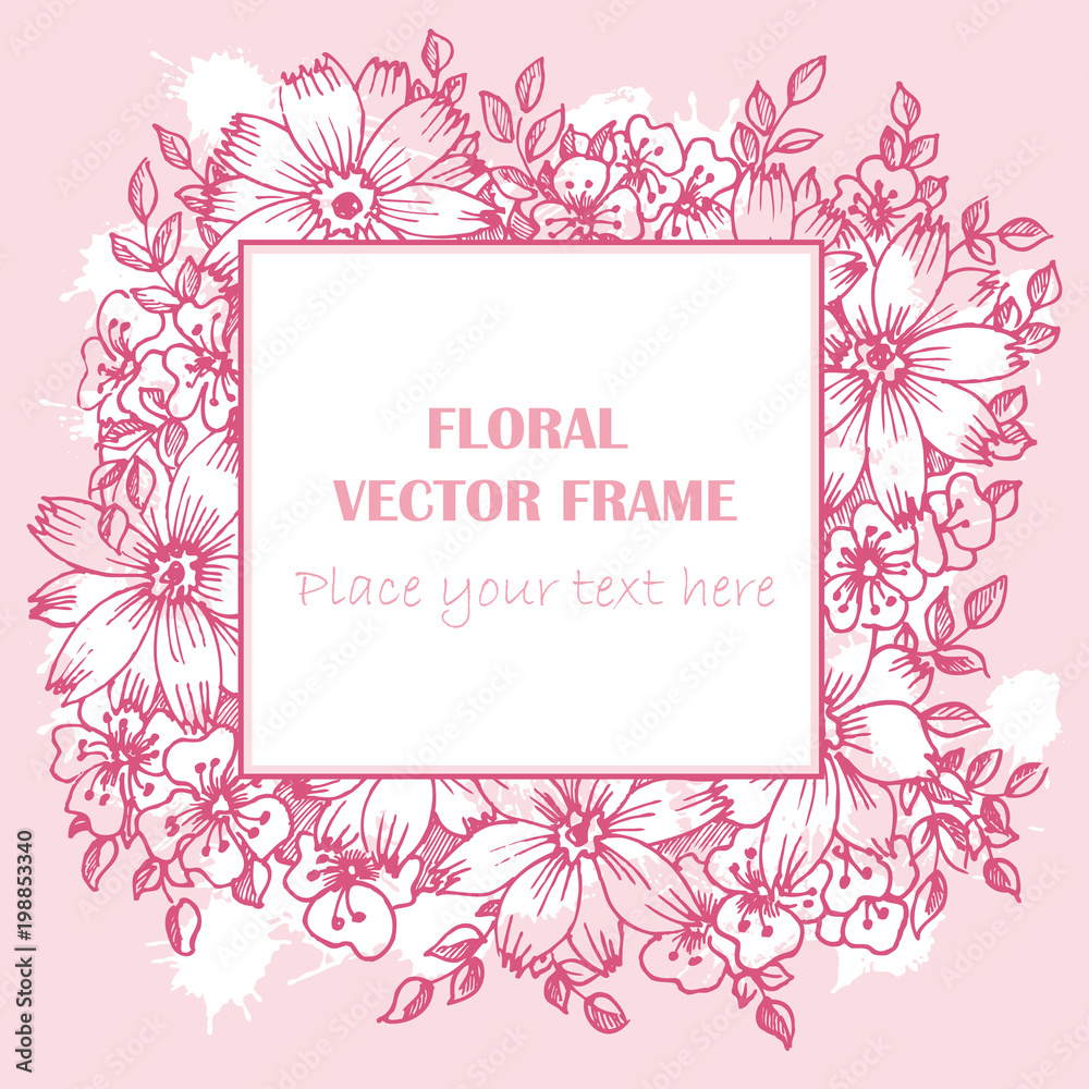 Floral pink vintage vector frame. Hand drawn. Template for greeting cards,wedding invitations. Graphic design page.