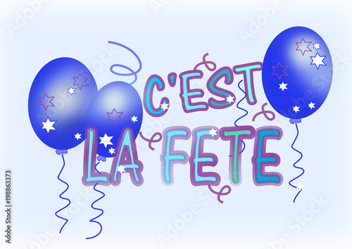 c'est la fête ,carte,message en bleu