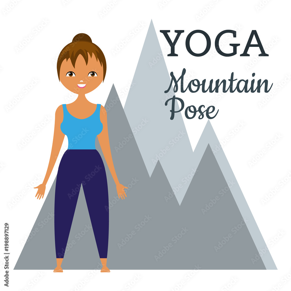 Yoga. Asana is the pose of a mountain. A graphic illustration of the exercise. The girl and the mountain. Vector Yoga. Asana is the pose of a mountain. A graphic illustration of the exercise. The girl and the mountain. Vector