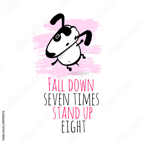 Hand drawn cartoon dog character falling. Cute Doodle sketch puppy. Philosophical phrase, metaphor. Funny postcard quote fall down seven times stand up eight