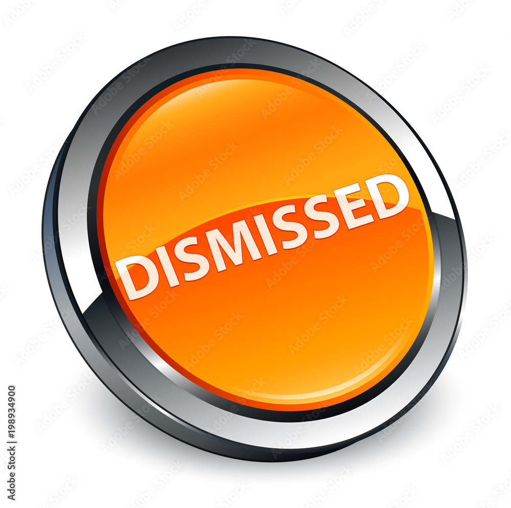 Dismissed 3d orange round button Dismissed 3d orange round button