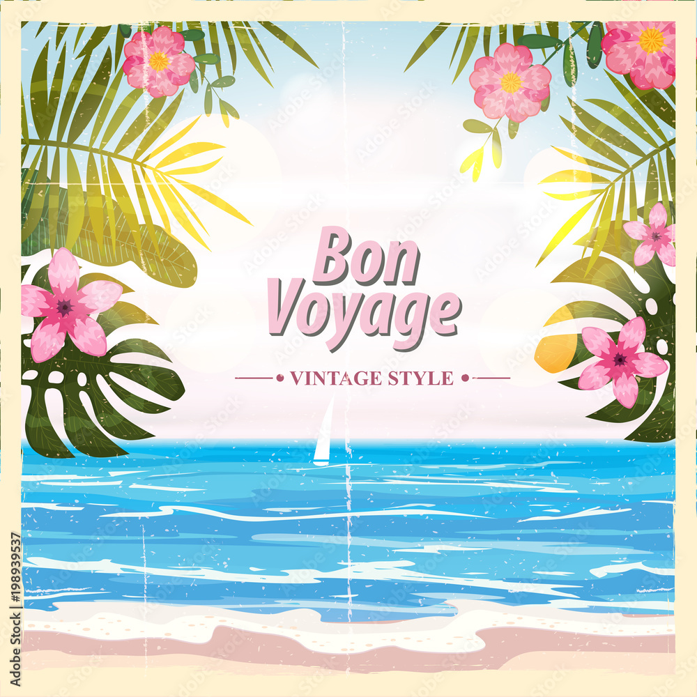 Fototapeta premium Travel poster concept. Have nice trip - Bon Voyage. Fancy cartoon style. Cute retro vintage tropical flowers. Banner background vector element