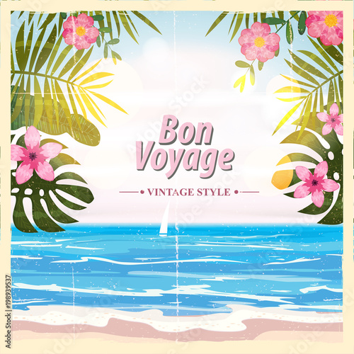 Travel poster concept. Have nice trip - Bon Voyage. Fancy cartoon style. Cute retro vintage tropical flowers. Banner background vector element