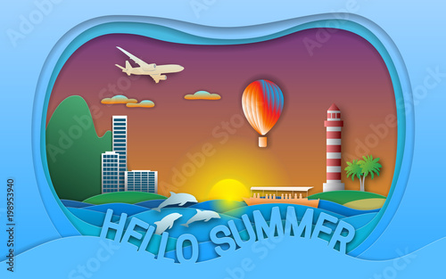Hello summer vector illustration in paper cut style. Sunset, resort town, boat, lighthouse, balloon, islands, dolphins and aircraft. Travel card design.