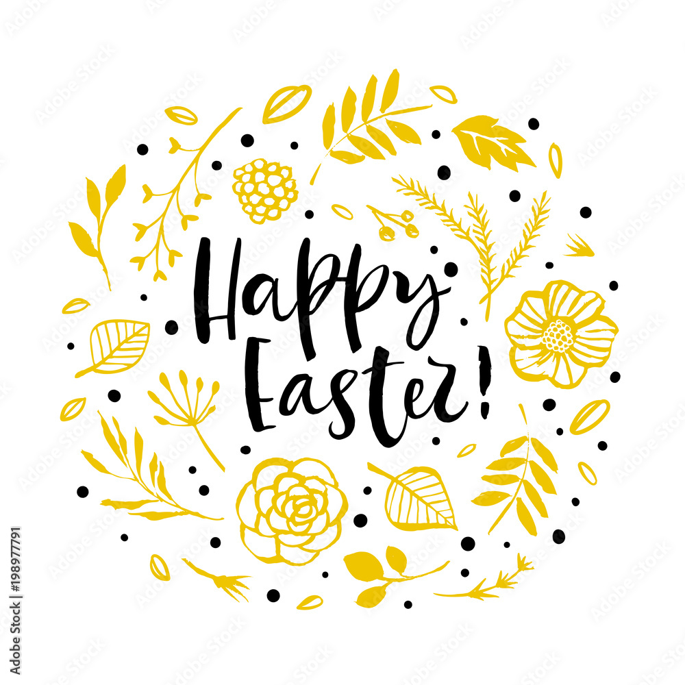 Happy Easter. Flower circle frame. Calligraphy greeting card. Hand drawn design elements. Handwritten modern brush lettering. Vector illustration. Happy Easter. Flower circle frame. Calligraphy greeting card. Hand drawn design elements. Handwritten modern brush lettering. Vector illustration.