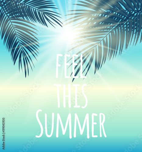 Feel This Summer Natural Palm Background Vector Illustration