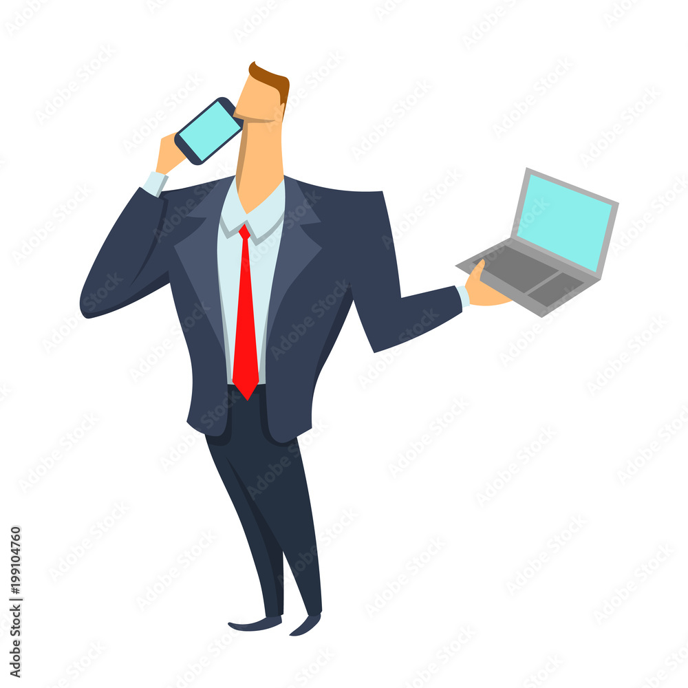 Businessman. Man holding a laptop and talking on a mobile phone. Business vector illustration, isolated on white background. Businessman. Man holding a laptop and talking on a mobile phone. Business vector illustration, isolated on white background.