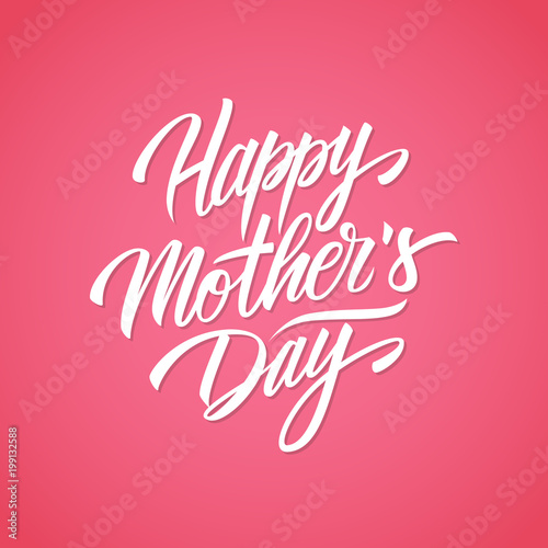 Fototapete Happy Mother's Day handwritten lettering design card template