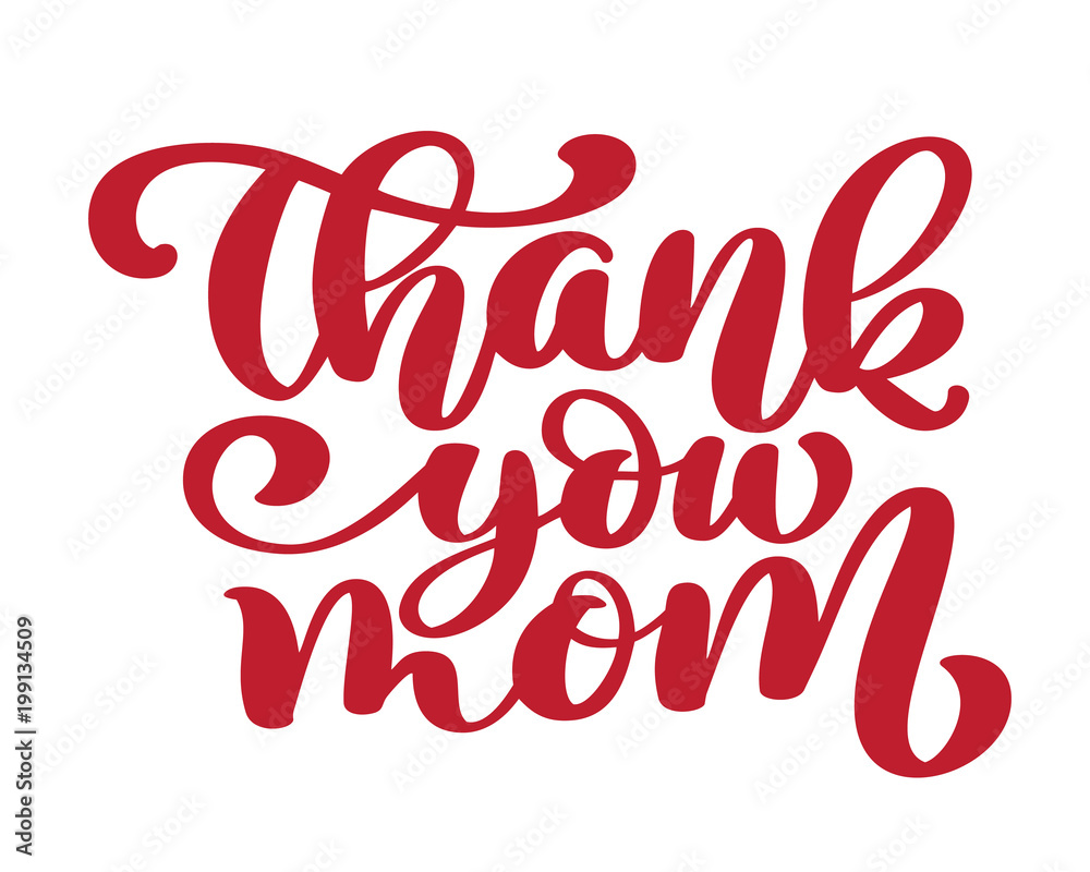 Thank You Mom vector calligraphic inscription phrase. Happy Mother's Day hand lettering quote illustration text for greeting card, festive poster etc