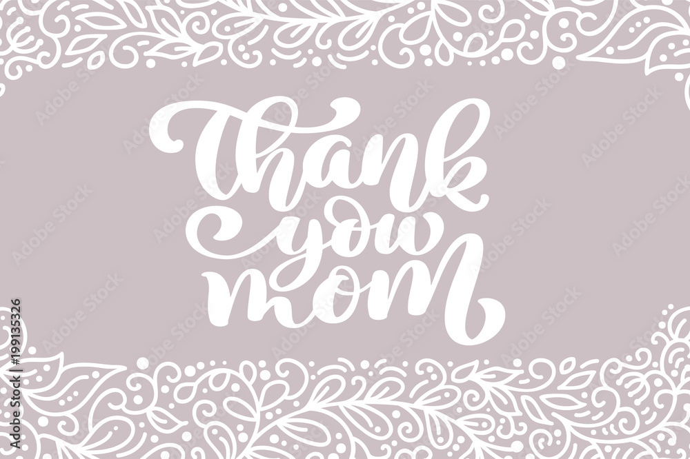 Thank you Mom greeting card vector calligraphic inscription phrase. Happy Mother's Day vintage hand lettering quote illustration text