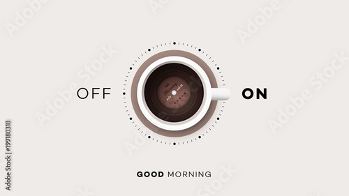 Good Morning. Conceptual Motivation Illustration. Cup Of Coffee With Vinyl Record Inside And Abstract On Off Switcher. Vector EPS 10