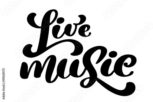 Live music sign icon. Karaoke symbol. modern calligraphy quote. Hand written lettering text, isolated on white background. Vector illustration phrase
