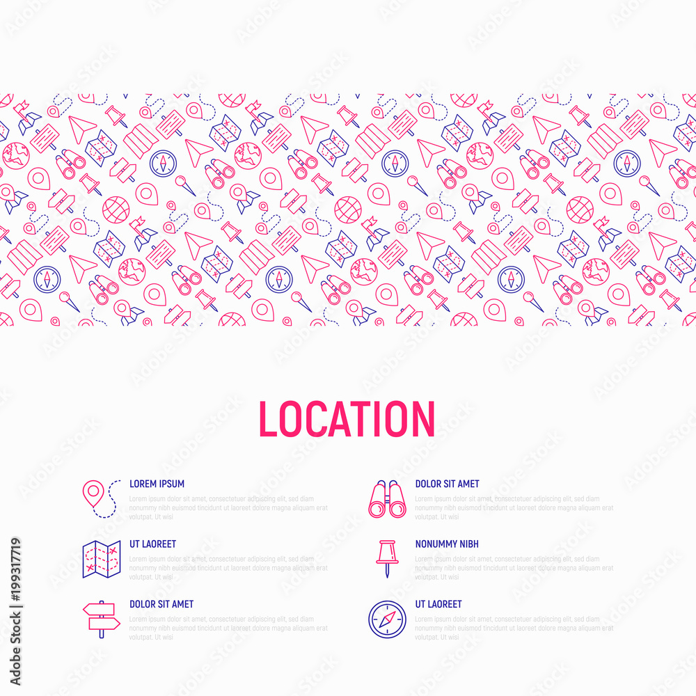 Location concept with thin line icons: pin, pointer, direction, route, compass, wall needle, cursor, navigation, gps, binoculars. Modern vector illustration for banner, web page, print media.