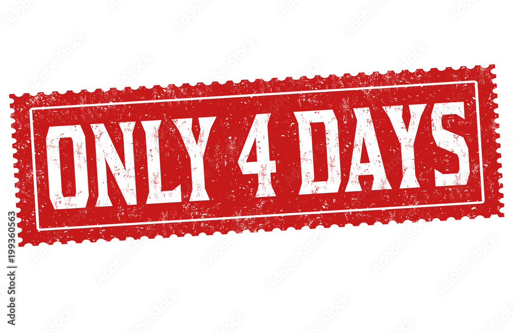 Only 4 Days Grunge Rubber Stamp Stock Vector Adobe Stock