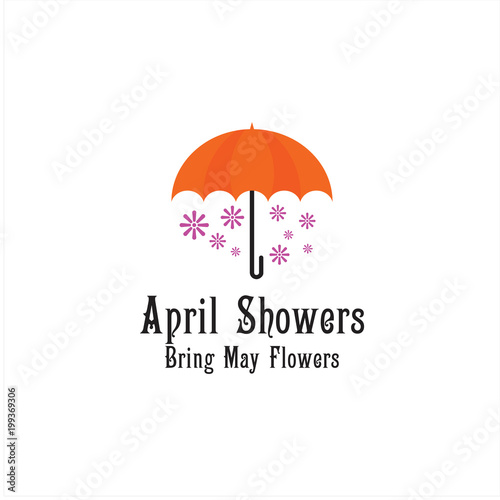 April Showers Bring May Flowers Vector Template Design Illustration