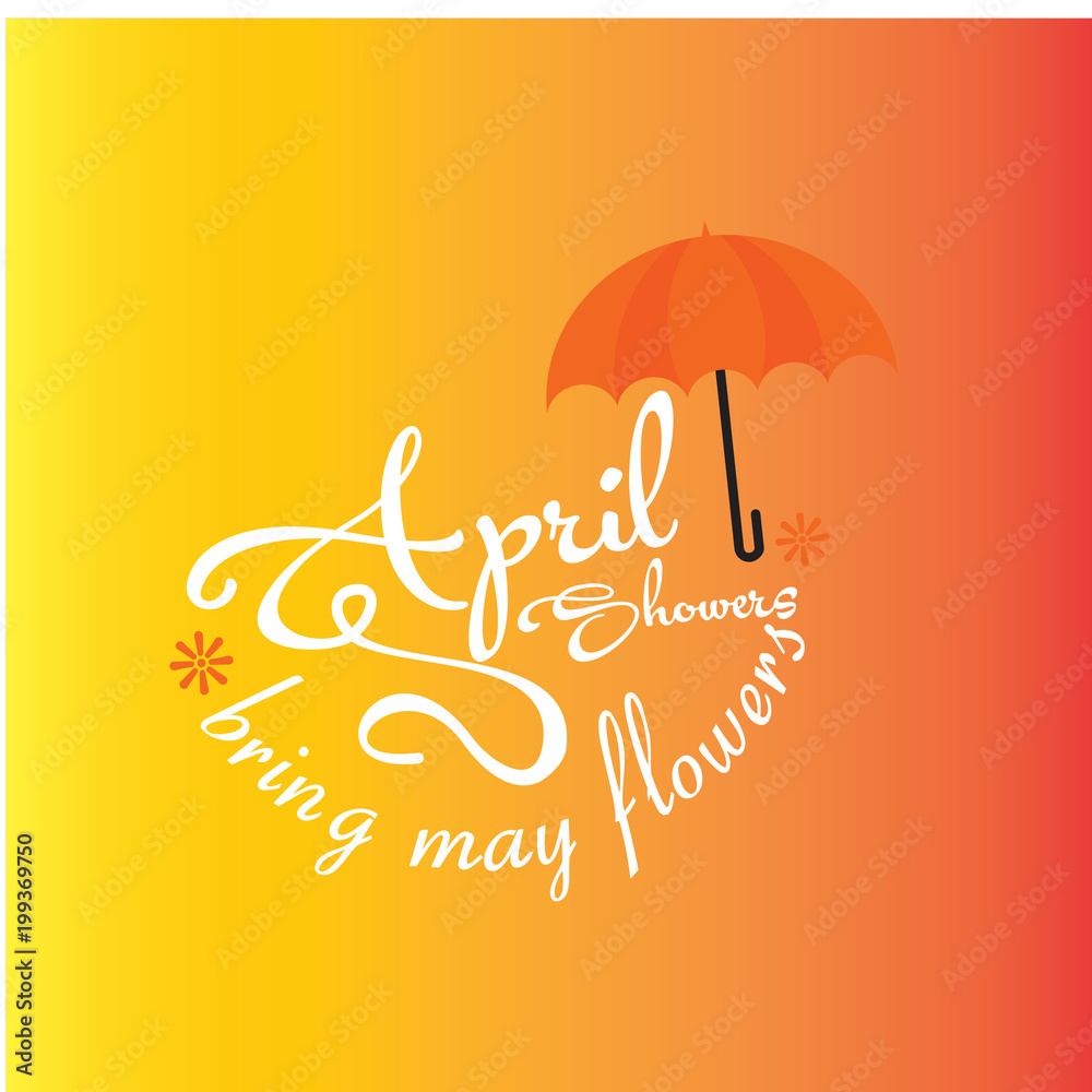 Fototapeta premium April Showers Bring May Flowers Vector Template Design Illustration