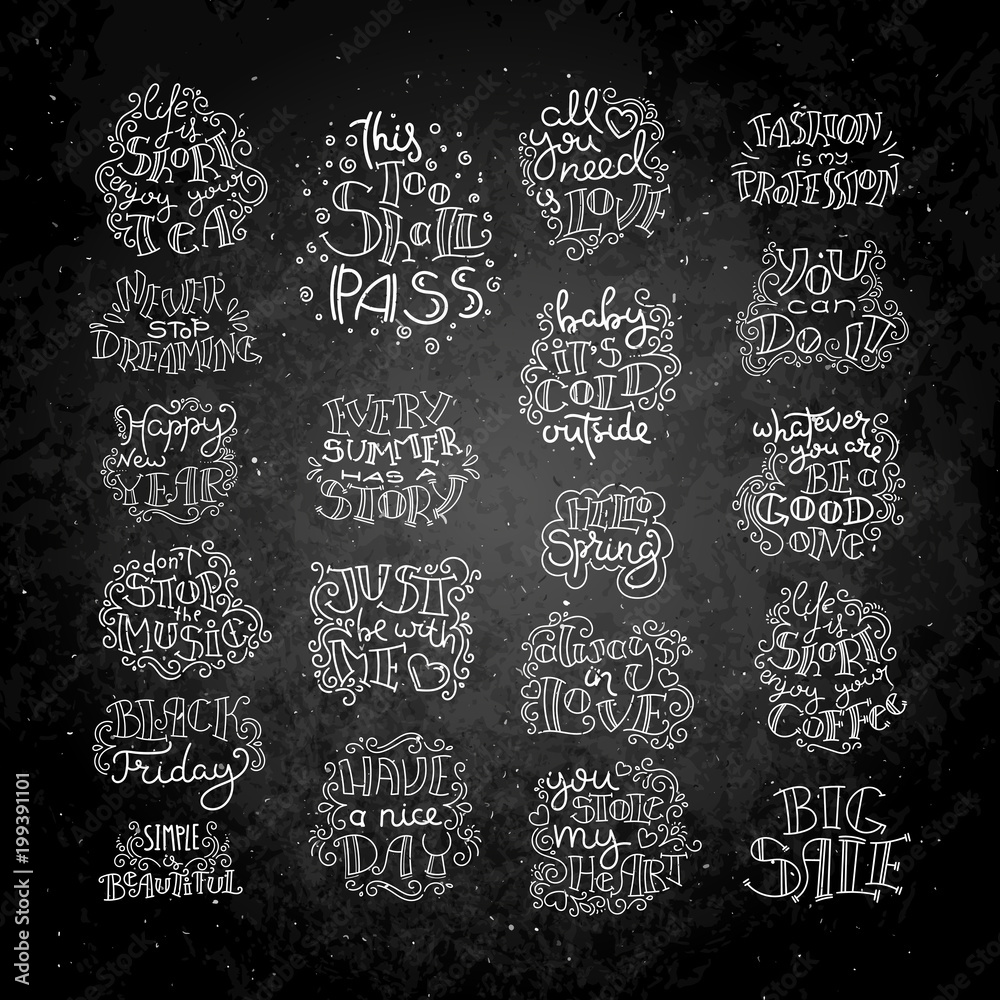 Hand drawn modern images with hand-lettering and decoration elements on blackboard. Inspirational quotes. Illustrations for prints on t-shirts and bags, posters, cards. Hand drawn modern images with hand-lettering and decoration elements on blackboard. Inspirational quotes. Illustrations for prints on t-shirts and bags, posters, cards.
