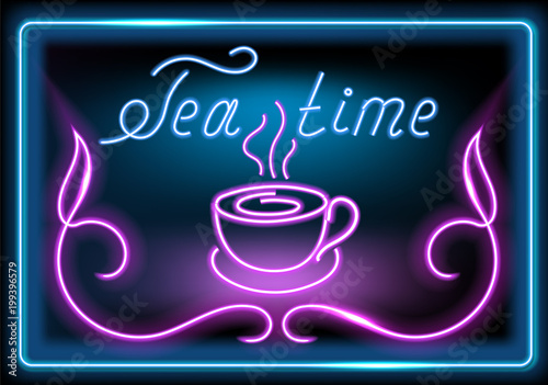 Neon signboard with glowing tea cup and inscription "Tea time"