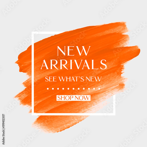 New Arrivals sale text over art brush watercolor paint texture background vector illustration. Perfect acrylic design for a shop and sale banners.