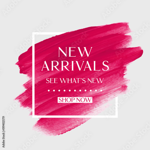 New Arrivals sale text over art brush watercolor paint texture background vector illustration. Perfect acrylic design for a shop and sale banners.