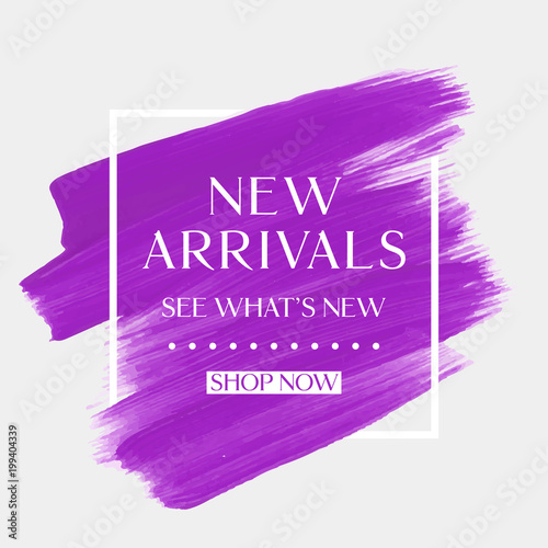 New Arrivals sale text over art brush watercolor paint texture background vector illustration. Perfect acrylic design for a shop and sale banners.