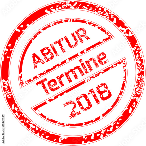 Roter runder Stempel Abitur 2018 Termine