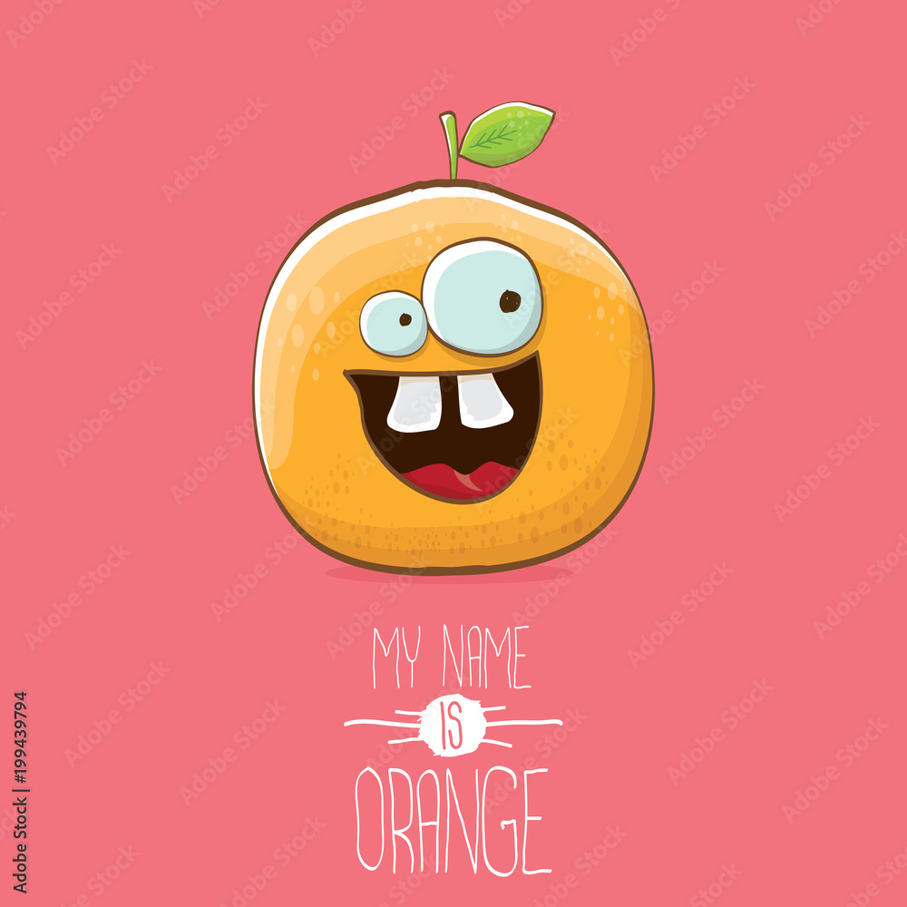 vector funny cartoon cute orange character isolated on pink background. My  name is orange vector concept. super funky citrus fruit summer food  character Stock Vector | Adobe Stock