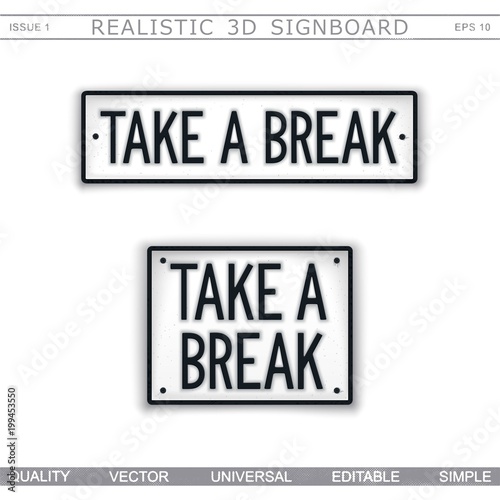 Take a Break. Stylized car license plate. Top view. Vector design elements
