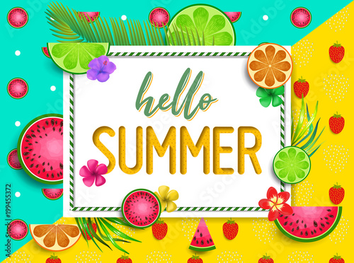 Summer design vector banner with fruits background and exotic palm leaves  hibiscus flowers and Hello Summer handlettering.