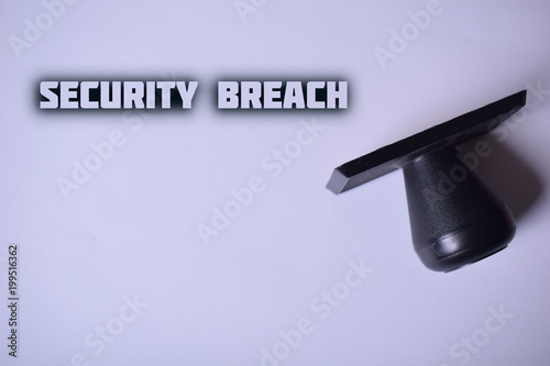 Stamp on paper:SECURITY BREACH