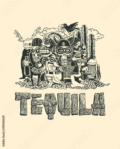 Tequila Typography Design For T-shirt Print With Crazy Persons, Bikers, Skulls and Cactus. Vector illustration.