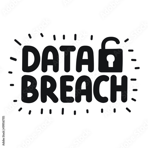 Data breach. Vector hand drawn lettering icon, doodle illustration on white background.