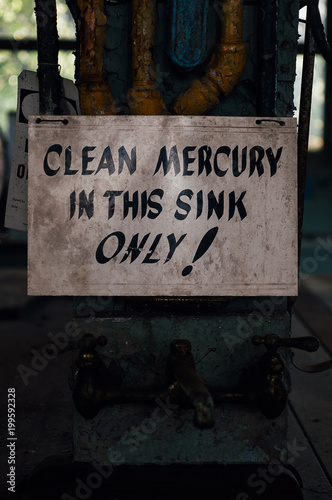 Vintage Retro Clean Mercury In This Sink Only Sign - Abandoned Indiana Army Ammunition Plant - Indiana photo