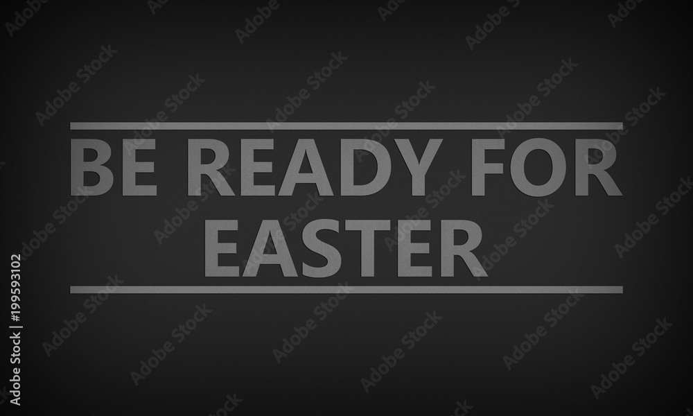 Be ready for Easter