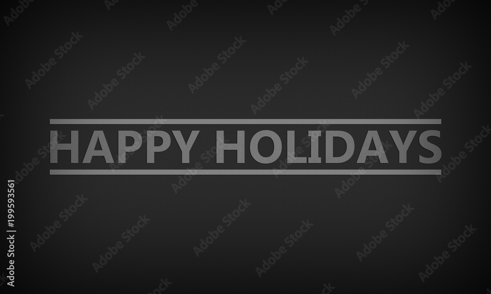 Happy Holidays Happy Holidays