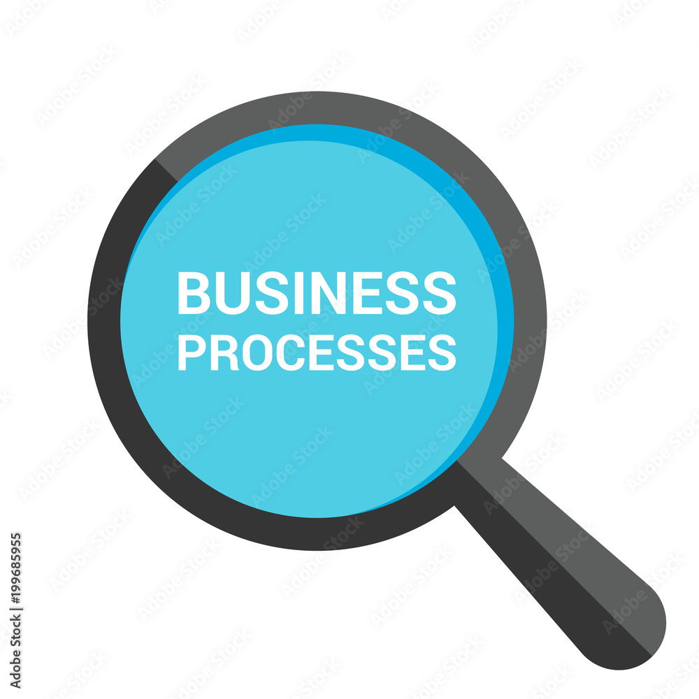 Business Concept: Magnifying Optical Glass With Words Business Processes Business Concept: Magnifying Optical Glass With Words Business Processes
