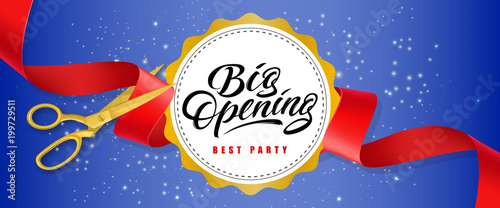 Big opening, best party blue sparkling banner design with text on white circle and gold scissors cutting red ribbon. Template can be used for signs, announcements, posters.