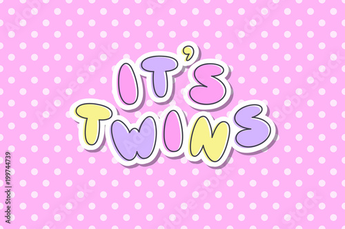 its twins lettering