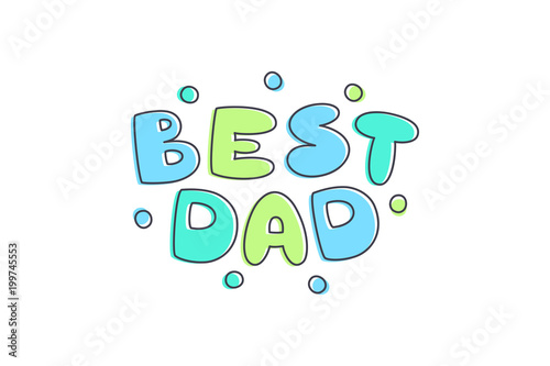 best dad lettering