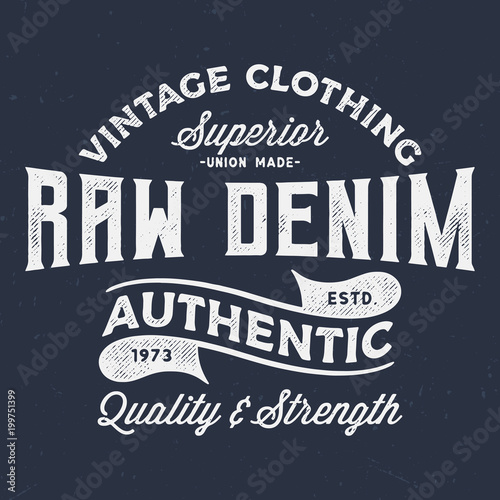 Authentic Raw Denim - Vintage Tee Design For Printing