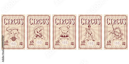 Set of Circus ticket. Carnival poster. Vintage circus show. Different circus animals.